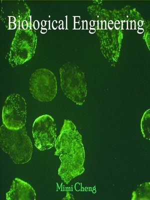 cover image of Biological Engineering